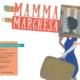 LOCANDINA MIA MAMMA è UNA MARCHESA